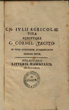 Cn. Julii Agricolae vita : in usum auditorum academ. seorsim edita