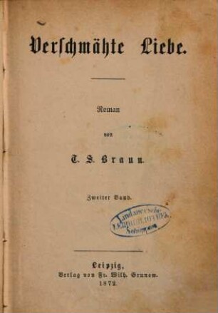 Verschmähte Liebe : Roman von T. S. Braun, 2