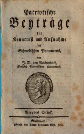 Patriotische Beyträge zur Kenntniß und Aufnahme des Schwedischen Pommerns, 4. 1785