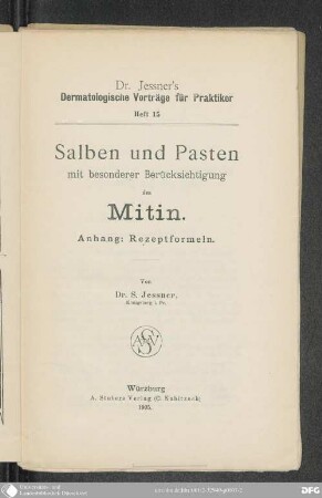 Salben und Pasten mit besonderer Berücksichtigung des Mitin : Anh.: Rezeptformeln