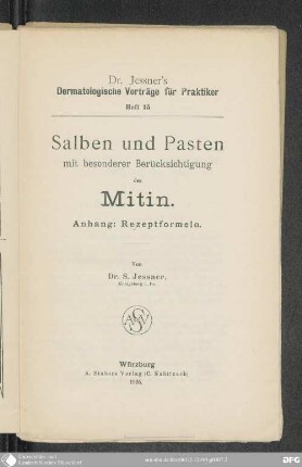 Salben und Pasten mit besonderer Berücksichtigung des Mitin : Anh.: Rezeptformeln