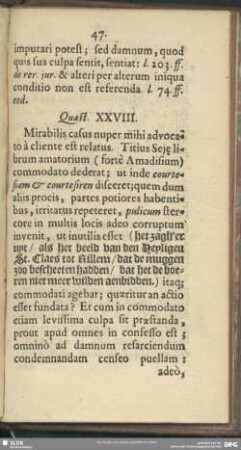 Quaest. XXVIII. MIrabilis casus nuper mihi advocato a cliente est relatus ...