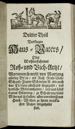 Dritter Theil Des klugen Haus-Vaters/ Oder Wohlerfahrner Roß- und Vieh-Artzt/
