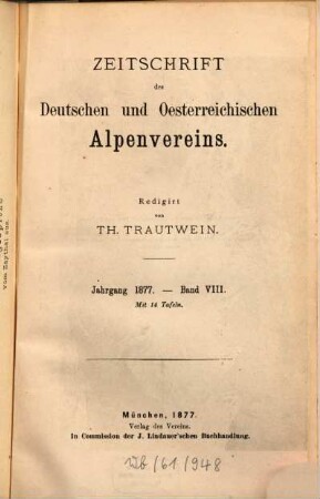 Zeitschrift des Deutschen und Österreichischen Alpenvereins. 8, 8. 1877