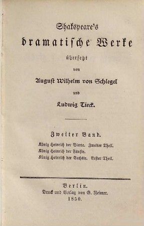 Shakspeare's dramatische Werke, 2. König Heinrich der Vierte ; 2. König Heinrich der Fünfte. König Heinrich der Sechste ; 1
