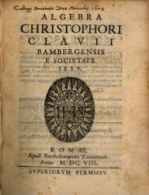 Algebra Christophori Clavii BambergensisE Societate Iesv