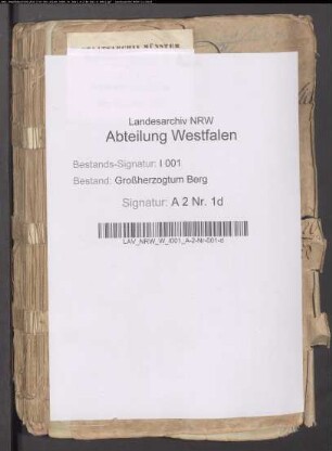 Organisation der Grafschaft Mark und der damit verbundenen Grafschaften Dortmund und Limburg (Akta Praesidialia). (Vorakten der Kriegs- und Domänenkammer Hamm). (Nachakten der Landesdirektion)