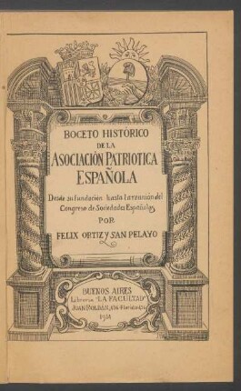 Boceto histórico de la Asociación Patriotica Española : desde su fundación hasta la reunión del Congreso de Sociedades Españolas