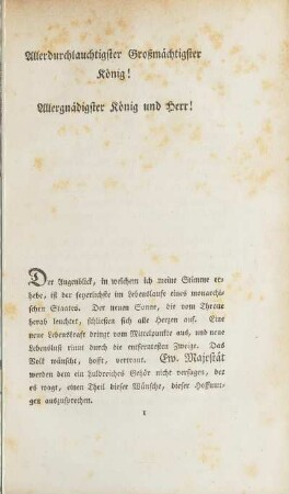 Allerdurchlauchtigster Großmächtigster König! Allergnädigster König und Herr!
