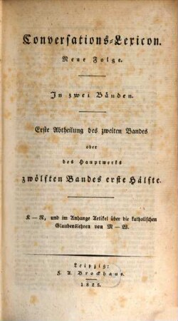 Conversations-Lexicon : in zwei Bänden, 2,1 = 12,1. K - R, und im Anhange Artikel über die katholischen Glaubenslehren von M - W