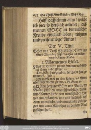 Der V. Titul. Gebet und Trost Christlicher Eltern und Groß-Eltern/ bey Absterben ihrer lieben Kinder und Kindes-Kinder.