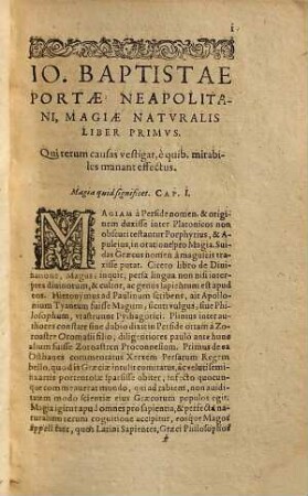 Io. Baptistae Portae Neapolitani, Magiae Natvralis libri viginti : In Qvibvs Scientiarum Naturalium diutia, & deliciae demonstrantur ; Accessit Index, rem omne dilucide repraesentans copiosißimus