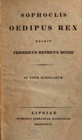 Sophoclis Oedipus rex : in usum scholarum