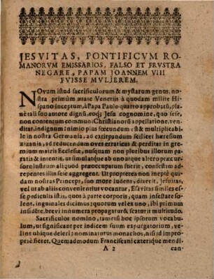 Historiae Joannis VIII, Romani Pontificis, Virum primùm simulantis, postea sexum suum partu in publicâ viâ edito prodentis, A Iesvitarv Inprimis Technis Vindicatae, Editio Nova, Priori emendatior