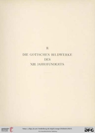 II. Die gotischen Bildwerke des XIII. Jahrhunderts
