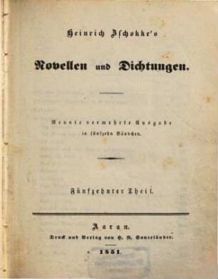Heinrich Zschokke's Novellen und Dichtungen, 15. Wie man lieben muss. Albällino. Gedichte