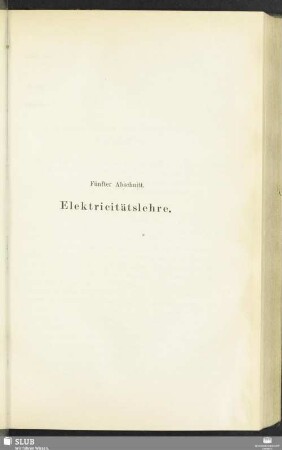 Fünfter Abschnitt. Elektricitätslehre