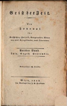 Geist der Zeit : ein Journal für Geschichte, Politik, Geographie, Staaten- und Kriegskunde und Literatur. 1823,3, 1823,3 = July - Sept.