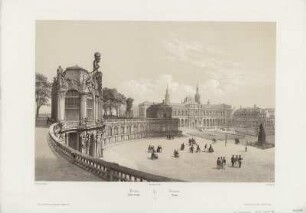 Ansicht des Zwingers, zweifarb. Lithogr., ca.- 1855 : Dresde : Palais Zwinger = Dresden : Zwinger / dessineé par Chapuy Bachelier lith. -Paris : Bulla frères et Jouy ; New York : Seitz , [ca. 1855]. - 1 Kunstblatt : zweifarb. Lithogr. ; 44 x 30 cm