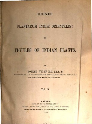 Icones plantarum Indiae Orientalis : or figures of Indian plants. 4