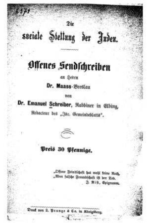 Die sociale Stellung der Juden : offenes Sendschreiben an Herrn Dr. Maass-Breslau / von Emanuel Schreiber