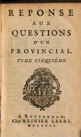 Réponse aux questions d'un provincial, 5