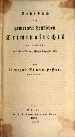 Lehrbuch des gemeinen deutschen Criminalrechts : mit Rücksicht auf die nicht exclusiven Landesrechte