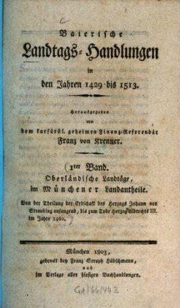 Baierische Landtags-Handlungen in den Jahren 1429 bis 1513, 1. Oberländische Landtäge, im Münchener Landantheile (1429 - 1460)