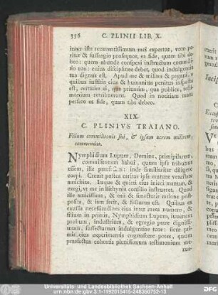 XIX. C. Plinius Traiano. Filium commilitonis sui, & ipsum acrem militem, commendat.