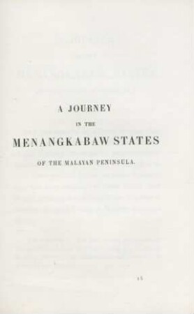 A journey in the Menangkabaw states of the Malayan peninsula