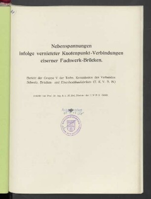 Nebenspannungen infolge vernieteter Knotenpunkt-Verbindungen eiserner Fachwerk-Brücken