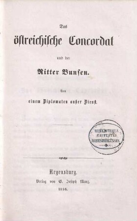 Das östreichische Concordat und der Ritter Bunsen