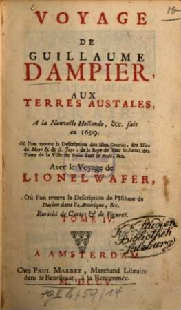 Voyage de Guillaume Dampier aux terres australes, à la Nouvelle Hollande, etc. fait en 1699 : Avec le voyage de Lionel Wafer, où l'on trouve la description de l'isthme de Darien dans l'Amerique, etc.