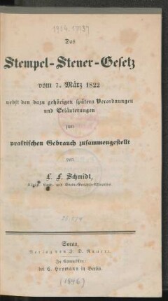 Das Stempelsteuer-Gesetz vom 7. März 1822 nebst den dazu gehörigen spätern Verordnungen und Erläuterungen