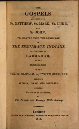 The gospels according to St. Matthew, St. Mark., St. Luke, and St. John