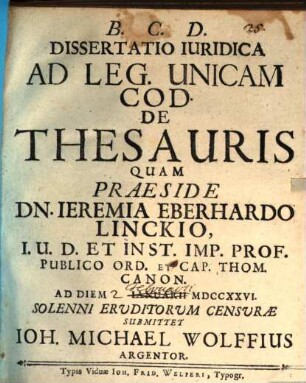 Dissertatio Iuridica Ad Leg. Unicam Cod. De Thesauris