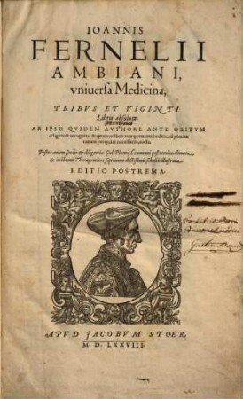 Ioannis Fernelii Ambiani, vniuersa Medicina : Tribvs Et Viginti Libris absoluta