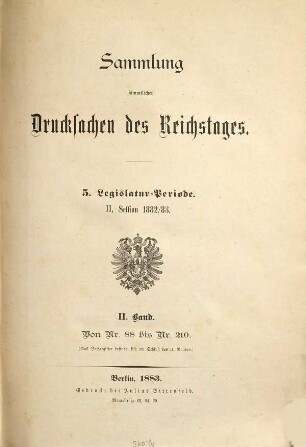 Verhandlungen des Reichstages. Drucksachen des Reichstages. 1882/83, Bd. 2 = Legislatur-Periode 5, Session 2