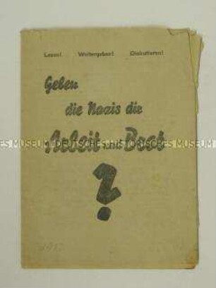 Propagandaschrift des Reichsausschusses der Erwerbslosen in Auseinandersetzung mit den beschäftigungspolitischen Vorstellungen der NSDAP
