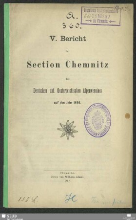 5.1886(1887): Bericht der Section Chemnitz des Deutschen und Oesterreichischen Alpenvereins : auf das Jahr ...