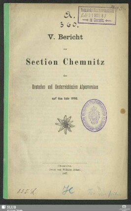 5.1886(1887): Bericht der Section Chemnitz des Deutschen und Oesterreichischen Alpenvereins : auf das Jahr ...