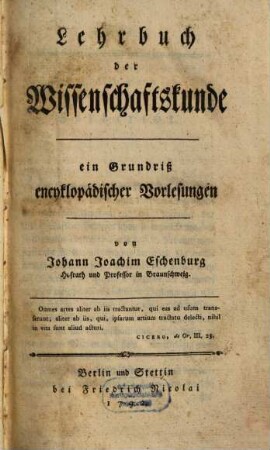 Lehrbuch der Wissenschaftskunde : ein Grundriß encyklopädischer Vorlesungen