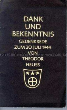 Broschüre mit dem Wortlaut der Gedenkrede von Bundespräsident Heuss zum 10. Jahrestag des 20. Juli 1944