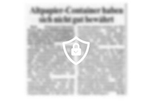 Altpapier-Container haben sich nicht gut bewährt