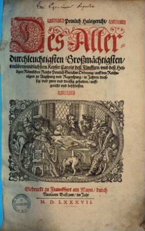 Peinlich Halsgericht ... Carols deß Fünfften ... Peinlich Gerichts Ordnung ...