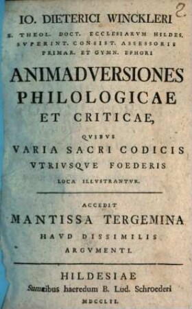 Animadversiones philologicae et criticae : Acced. Mantissa tergemina