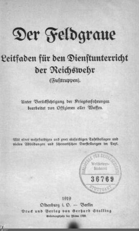 Der Feldgraue : Leitfaden für den Dienstunterricht der Reichswehr (Fusstruppen); unter Berücksichtigung der Kriegserfahrungen