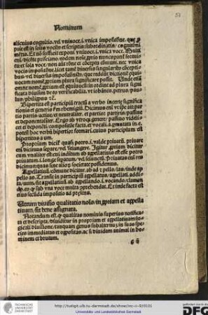 Notandum est quod qualitas nominis superius notificata et descripta dividitur in propriam et appellativam...