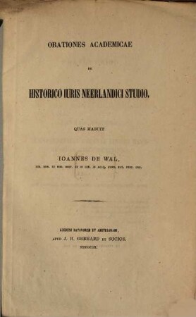Orationes academicae de historico juris Neerlandici studio