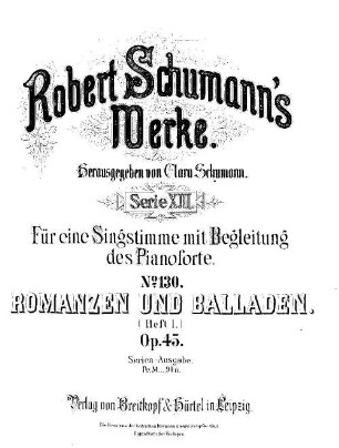 Robert Schumann's Werke, 13,130. = 13,2,12. Bd. 2, Nr. 12. Romanzen und Balladen : op. 45